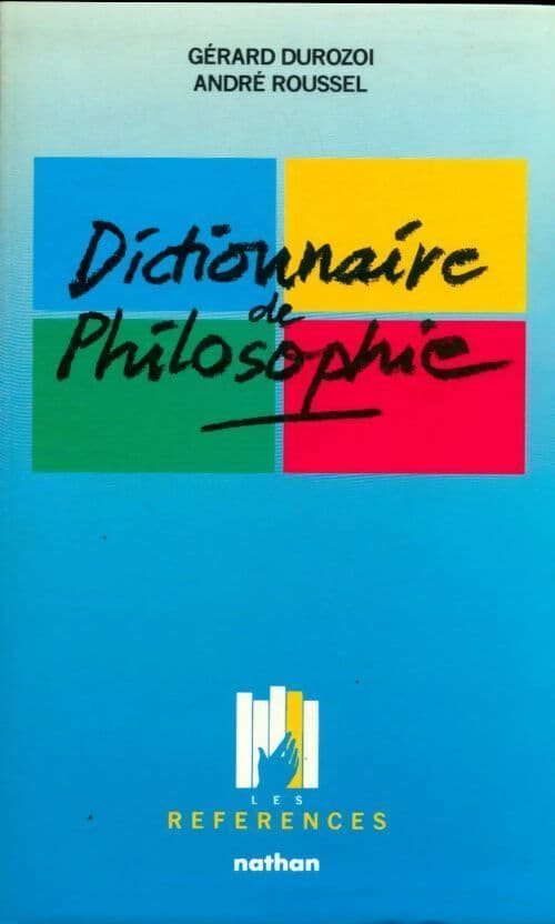 Dictionnaire de philosophie - Gérard Durozoi