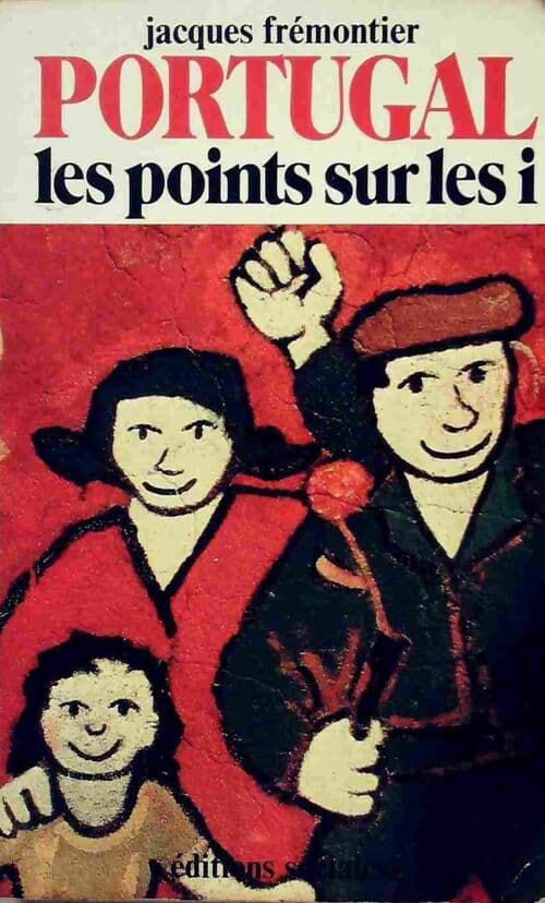 Portugal : les points sur les i... - Jacques Frémontier