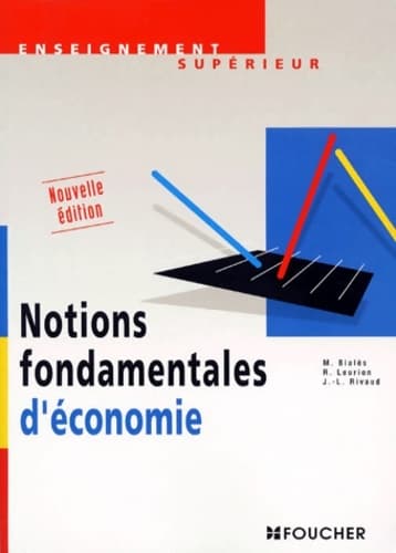 Notions fondamentales d'économie - Michel Bialès